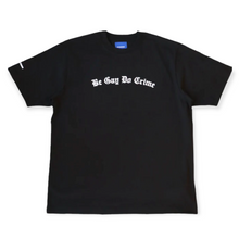 Load image into Gallery viewer, BE GAY DO CRIME TEE
